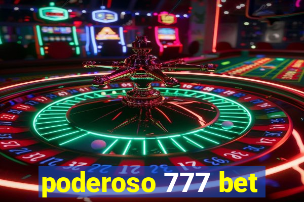 poderoso 777 bet