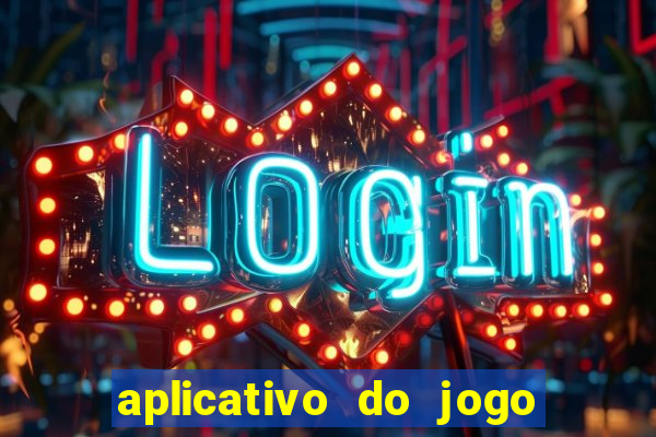 aplicativo do jogo do tig