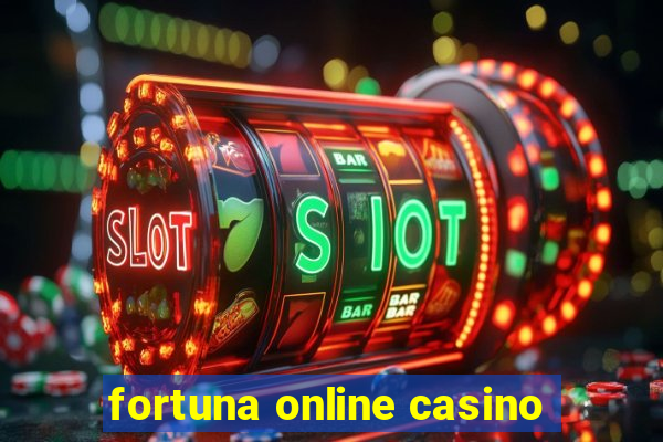 fortuna online casino