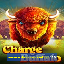 musica do comercial bet365