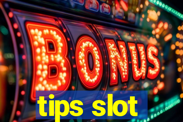 tips slot