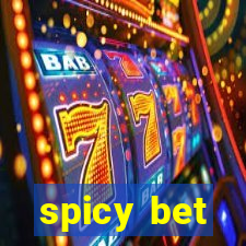 spicy bet