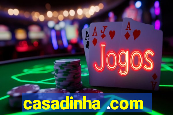 casadinha .com