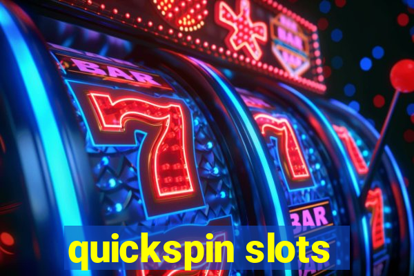 quickspin slots