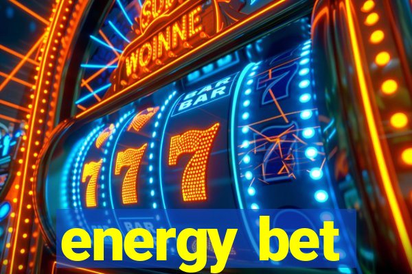 energy bet