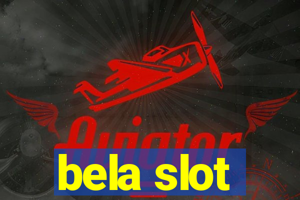 bela slot