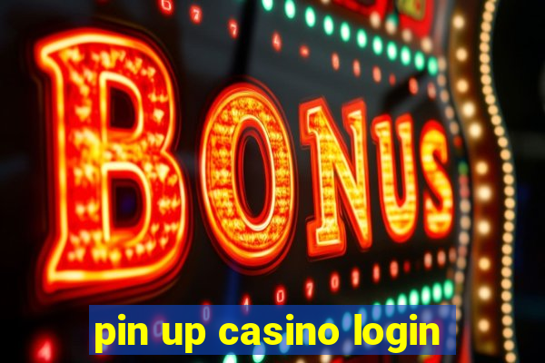 pin up casino login