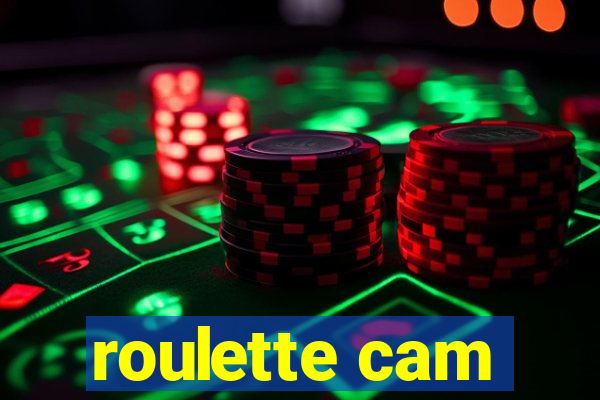 roulette cam