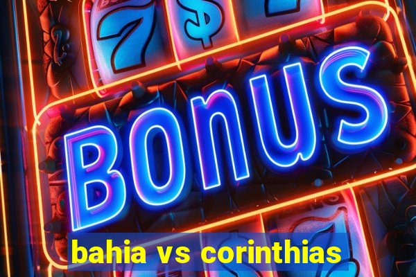 bahia vs corinthias