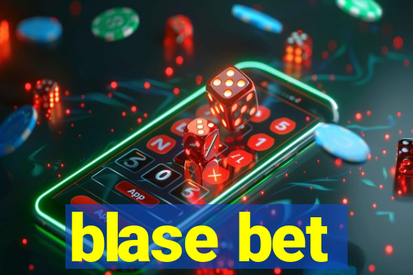 blase bet