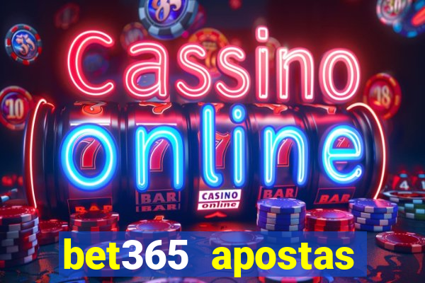 bet365 apostas online futebol