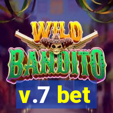 v.7 bet