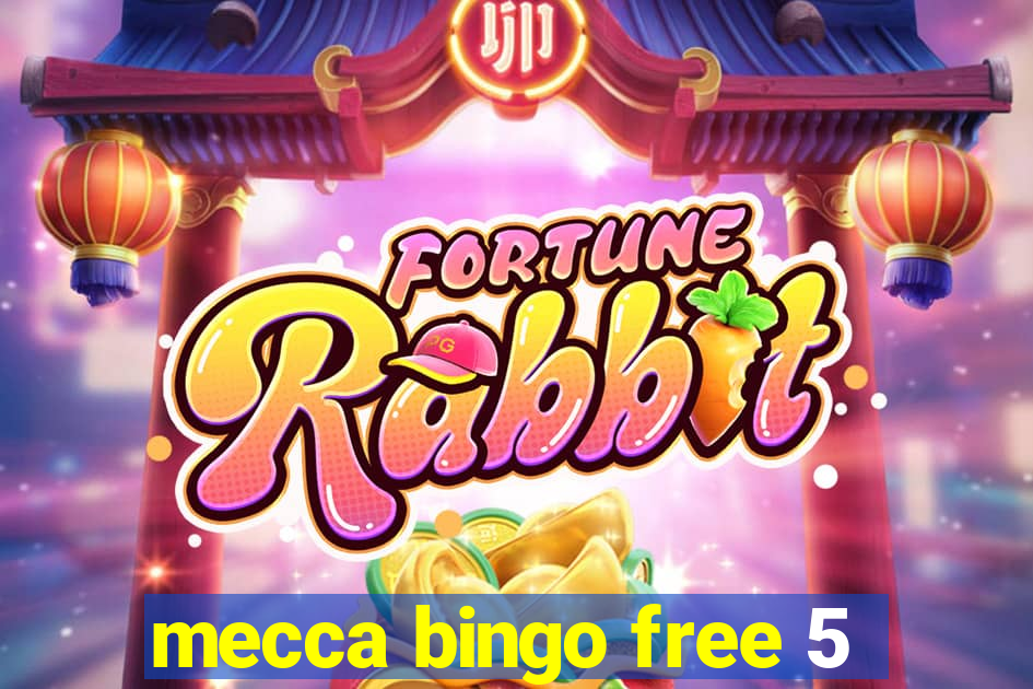 mecca bingo free 5