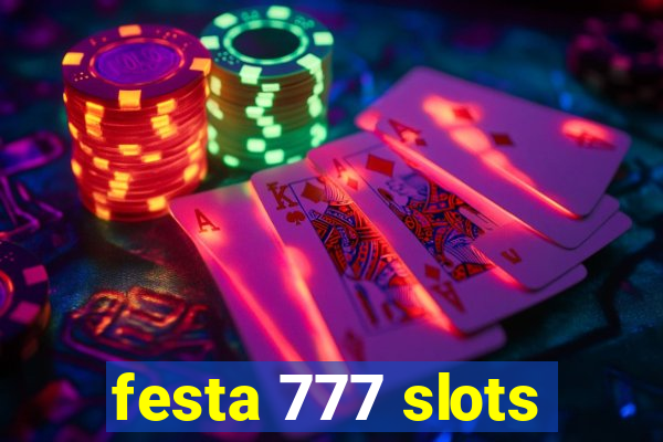 festa 777 slots