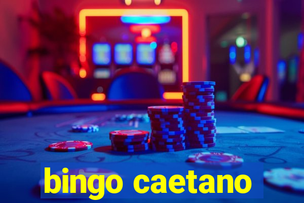 bingo caetano