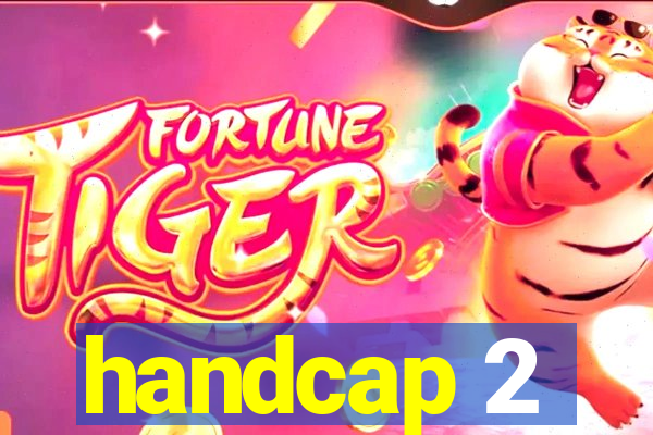 handcap 2