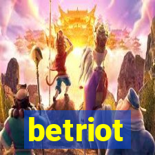 betriot