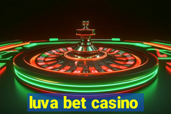 luva bet casino