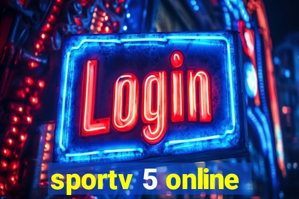 sportv 5 online