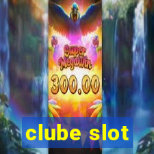 clube slot