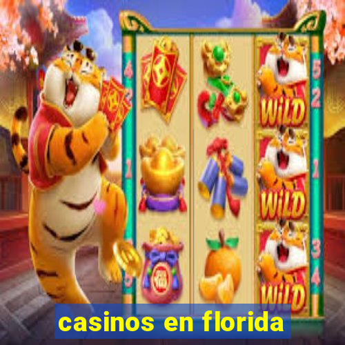 casinos en florida