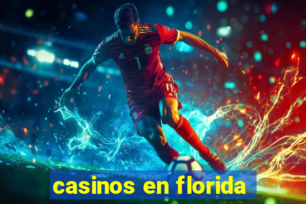 casinos en florida