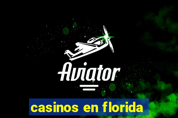 casinos en florida