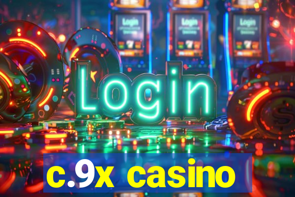 c.9x casino