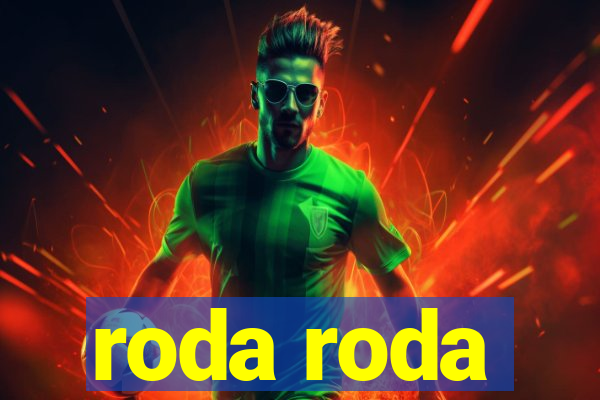 roda roda