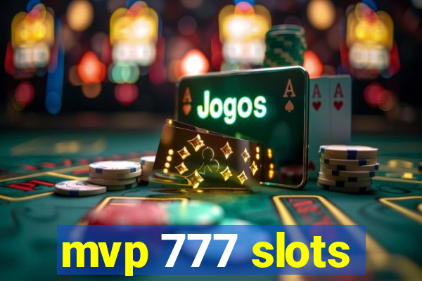 mvp 777 slots