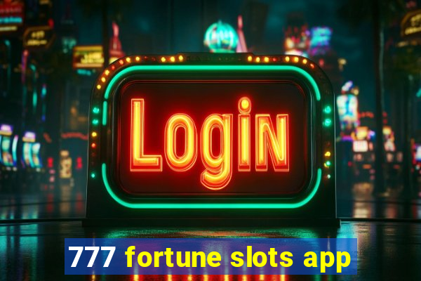 777 fortune slots app