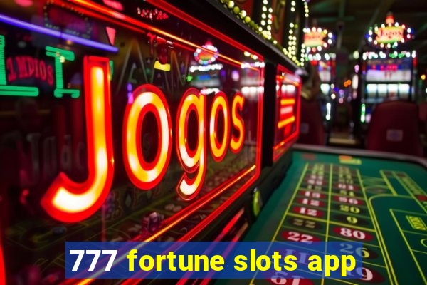 777 fortune slots app