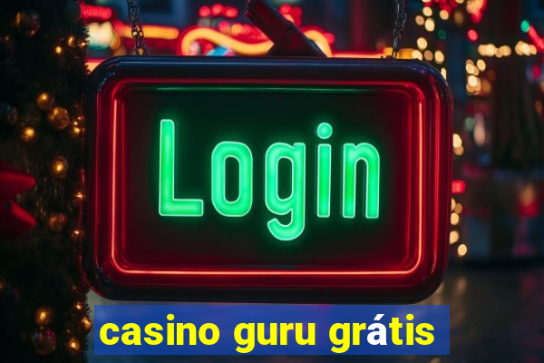 casino guru grátis