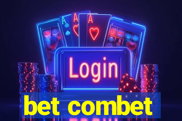 bet combet