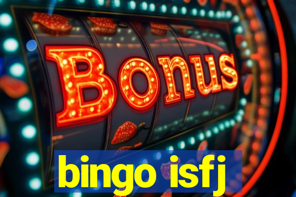 bingo isfj