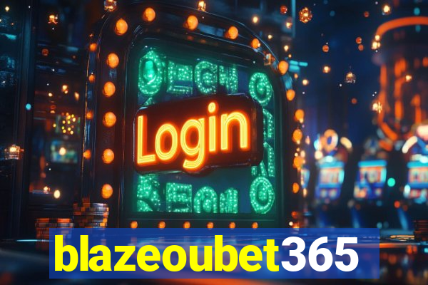 blazeoubet365