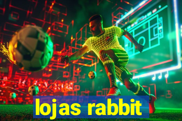 lojas rabbit