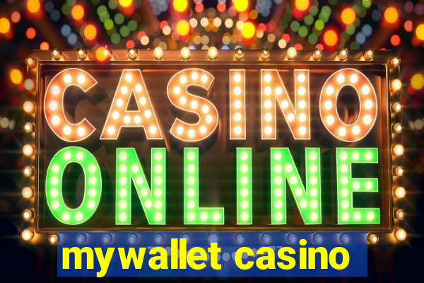 mywallet casino