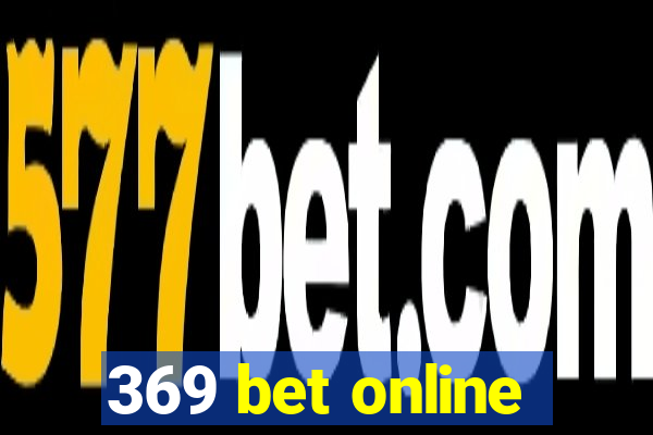 369 bet online