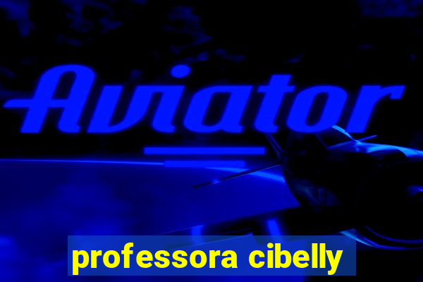 professora cibelly