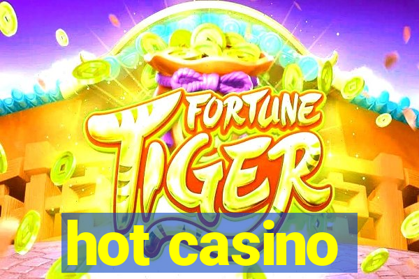 hot casino