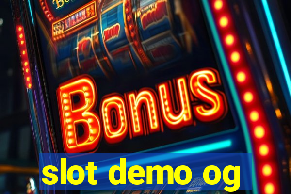 slot demo og