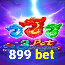 899 bet