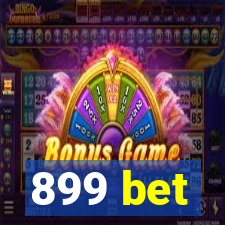 899 bet