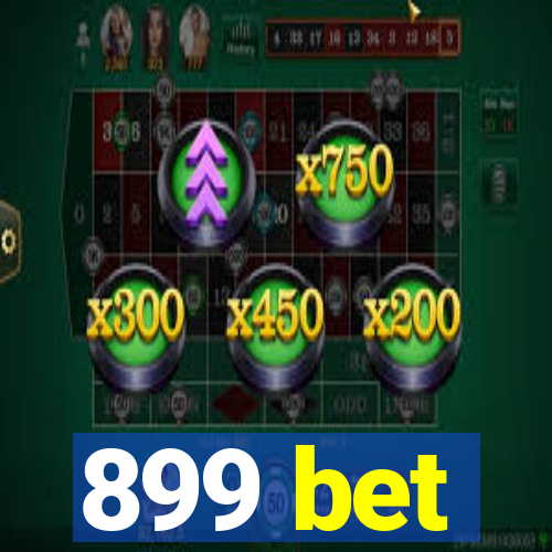 899 bet