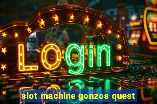 slot machine gonzos quest