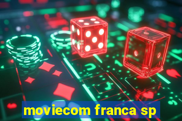 moviecom franca sp