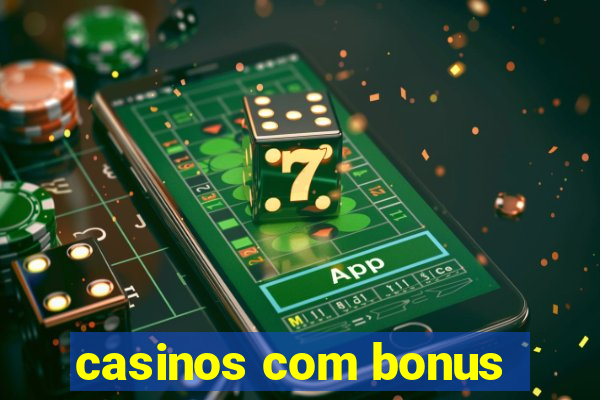 casinos com bonus