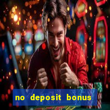 no deposit bonus codes casinos