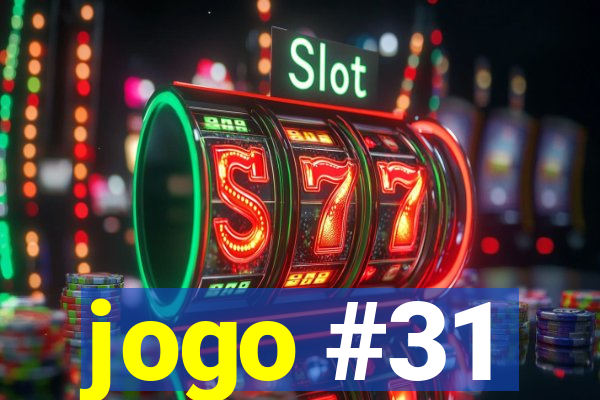 jogo #31